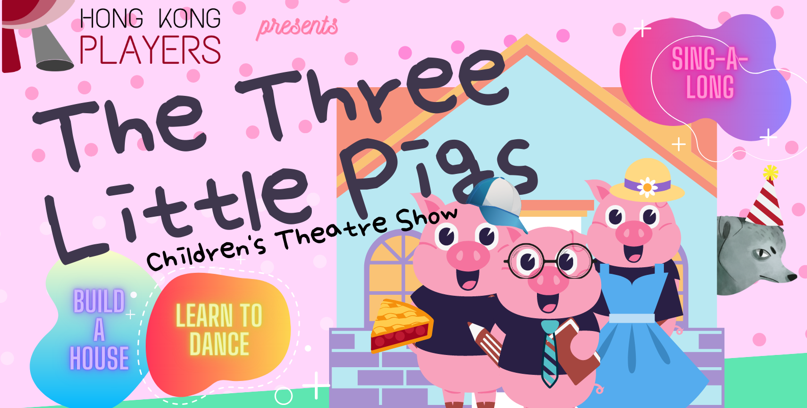 2021: The Three Little Pigs - Hong Kong Players